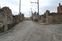 Oradour-sur-Glane a French village that was torn down by the Nazis they also massacred the population 